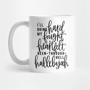 Hard Fought Hallelujah, Hand Lettered Christian Mug